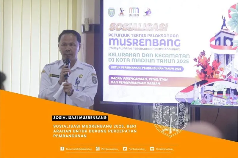 Sosialisasi Musrenbang 2025, Beri Arahan Untuk Dukung Percepatan Pembangunan MADIUN