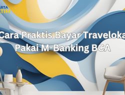 Cara Praktis Bayar Traveloka Pakai M-Banking BCA